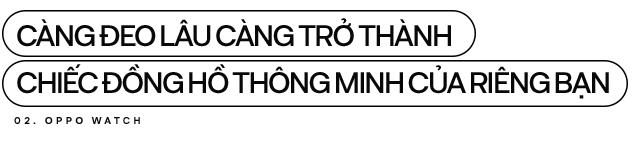 Đánh giá chi tiết OPPO Watch: từ chỗ không cần, không thích đến không thể thiếu - Ảnh 8.