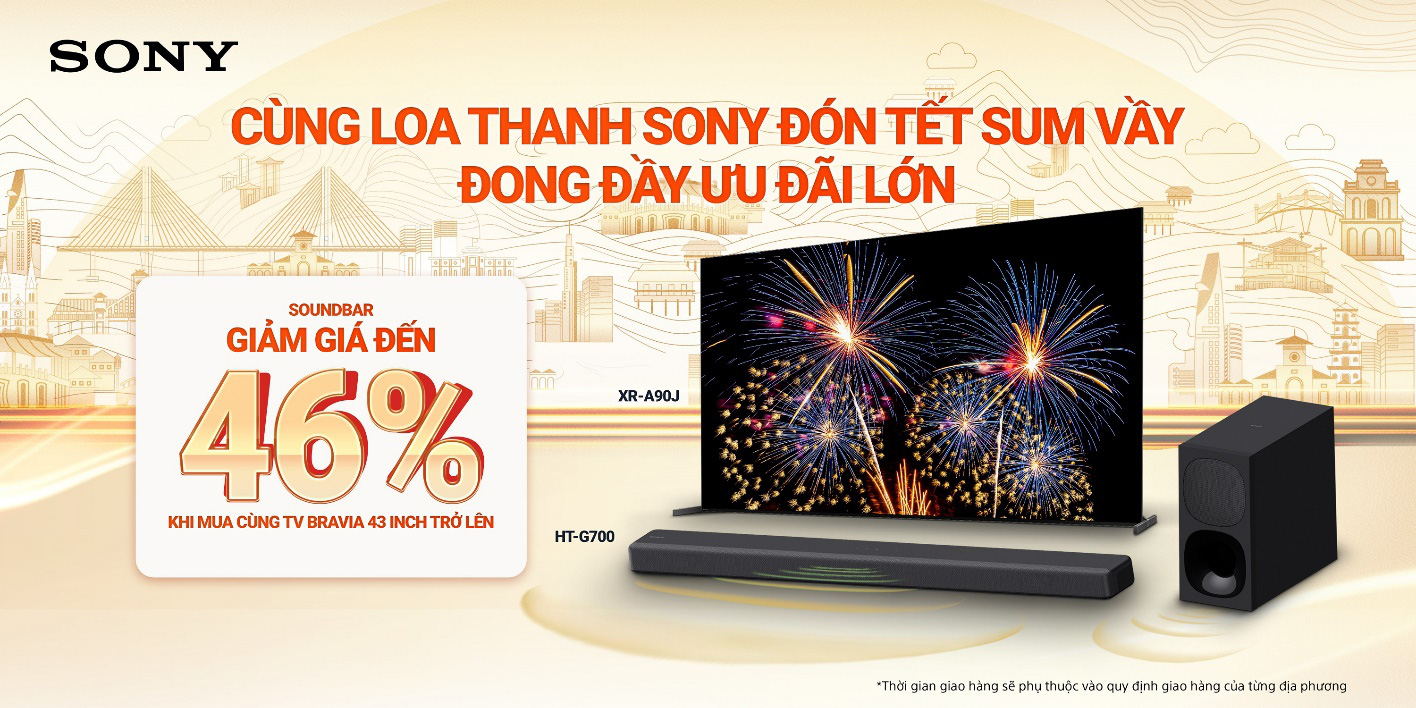 Sony Việt Nam giới thiệu chương trình khuyến mãi “Tết sum vầy cùng Sony - Đong đầy ưu đãi lớn” - Ảnh 3.