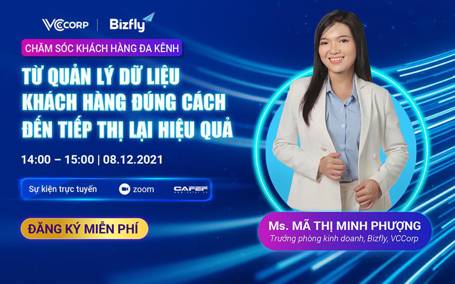 Chăm sóc và nuôi dưỡng khách hàng trên đa kênh, hướng đi tối ưu doanh thu bền vững cho doanh nghiệp