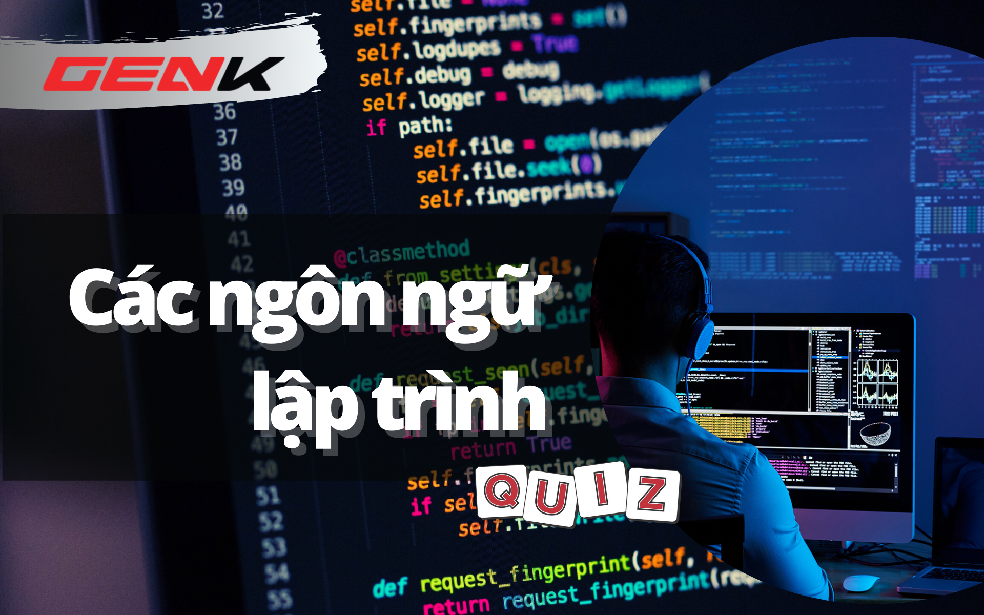 Quiz: Bạn nào biết các ngôn ngữ lập trình máy tính, thì vào đây! (Phần 1)