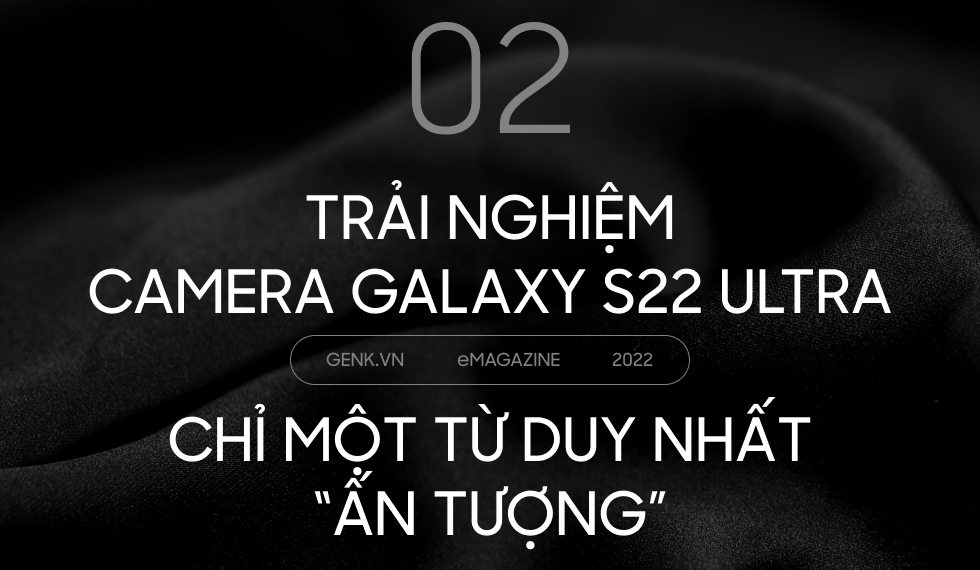 Đánh giá chi tiết camera Galaxy S22 Ultra: liệu có phải là camera phone tốt nhất thị trường? - Ảnh 6.