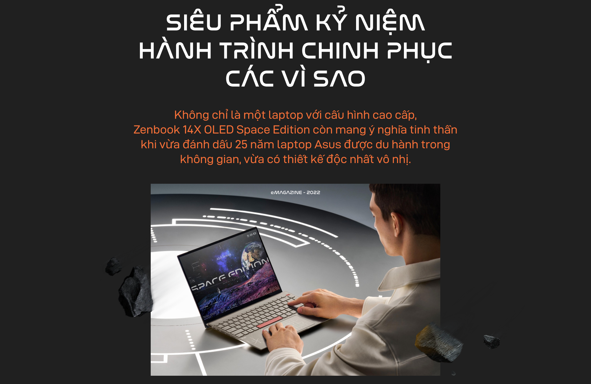 Asus Zenbook 14X OLED Space Edition: Siêu phẩm kỷ niệm hành trình chinh phục các vì sao - Ảnh 1.