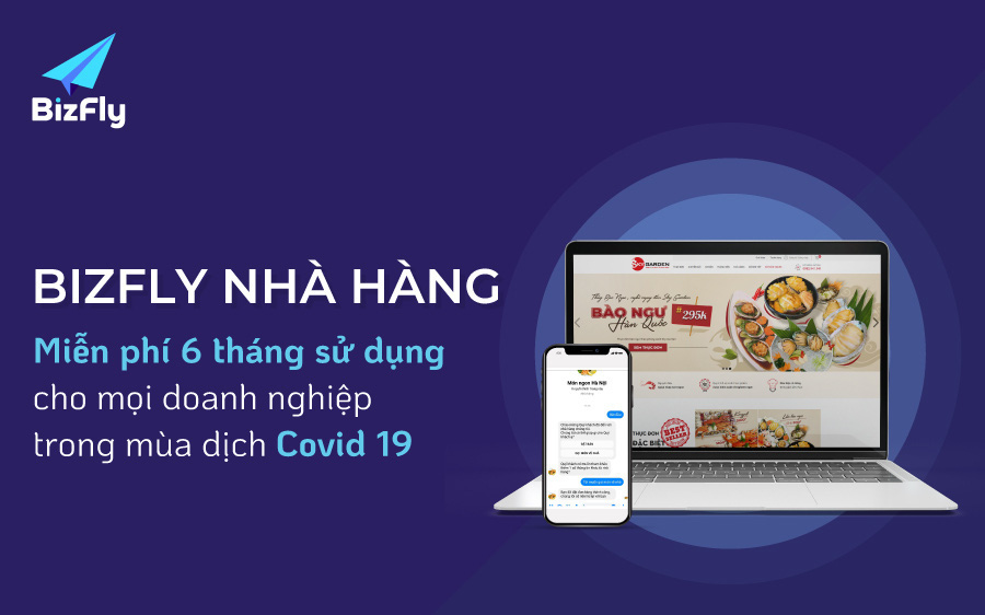 Bizfly Nhà Hàng- Giải pháp bán hàng online, tăng thu giảm chi hiệu quả cho nhà hàng Việt mùa Covid-19