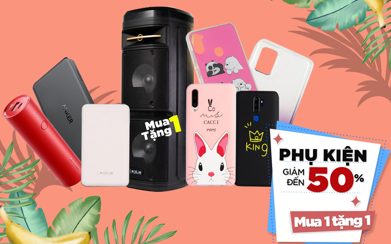 FPT Shop giảm đến 50% và mua 1 tặng 1 cho phụ kiện chính hãng