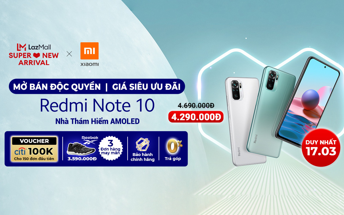 Redmi Note 10 - Nhà vô địch mới phân khúc smartphone tầm trung chính thức bán độc quyền trên Lazada, giá rẻ giật mình