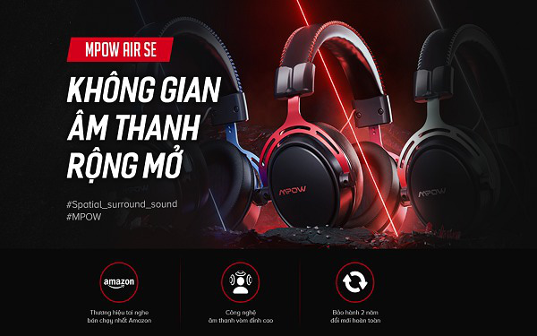 Giải mã MPOW AIR SE - Chiếc tai nghe của thương hiệu headphone bán chạy hàng đầu Amazon